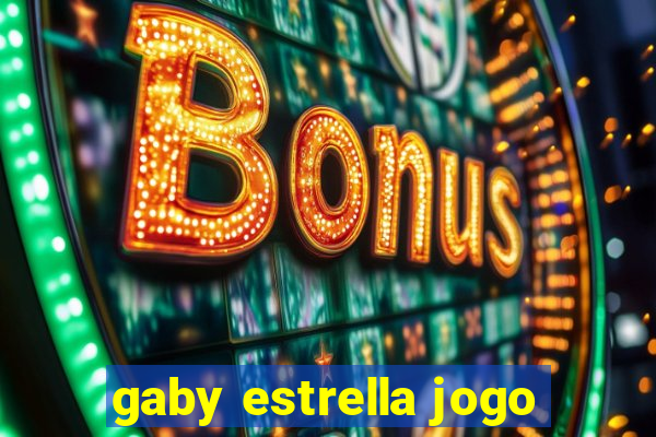 gaby estrella jogo